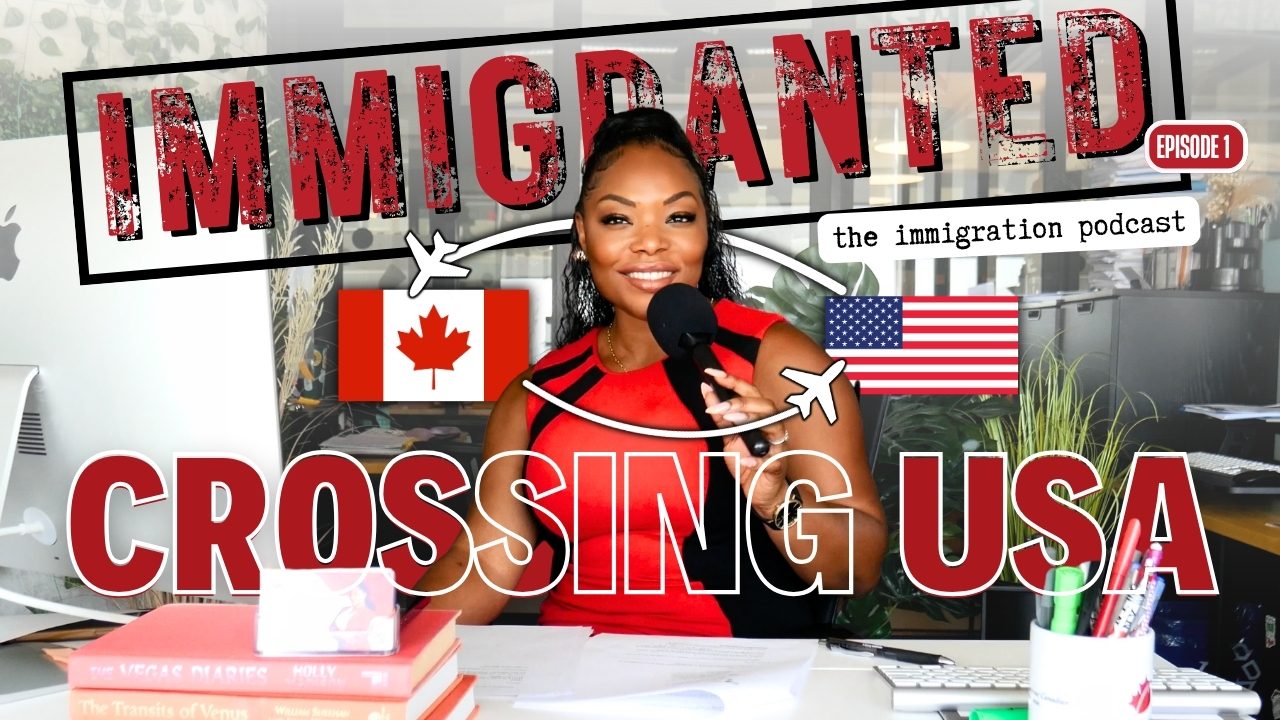 Crossing Borders to the U.S.: What Every Traveler Should Know | ImmiGranted Podcast Ep.1